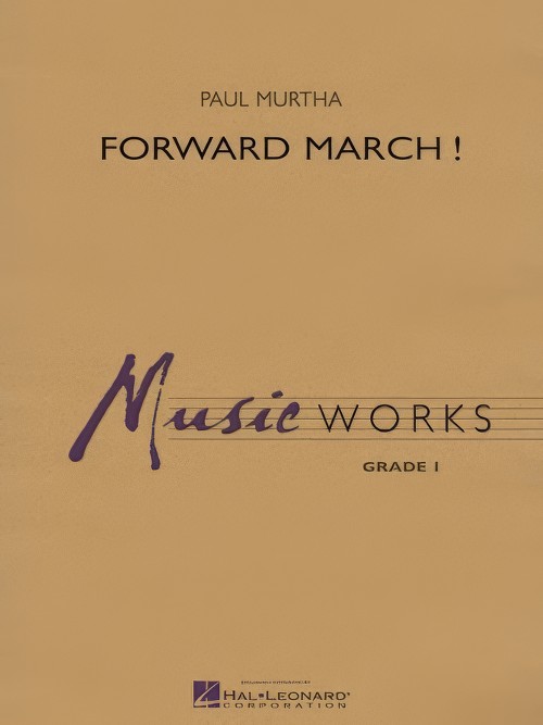 Forward March! (Concert Band - Score and Parts)