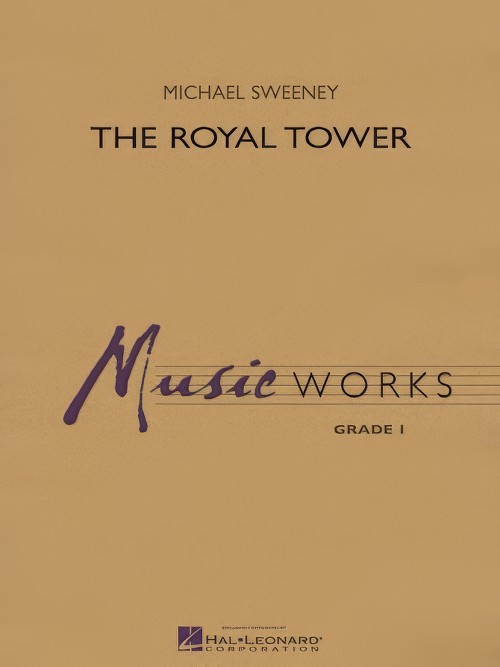 The Royal Tower (Concert Band - Score and Parts)