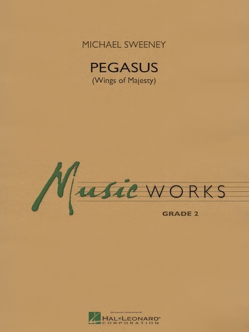 Pegasus (Wings of Majesty) (Concert Band - Score and Parts)