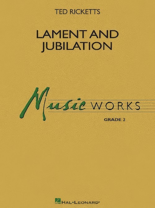 Lament and Jubilation (Concert Band - Score and Parts)