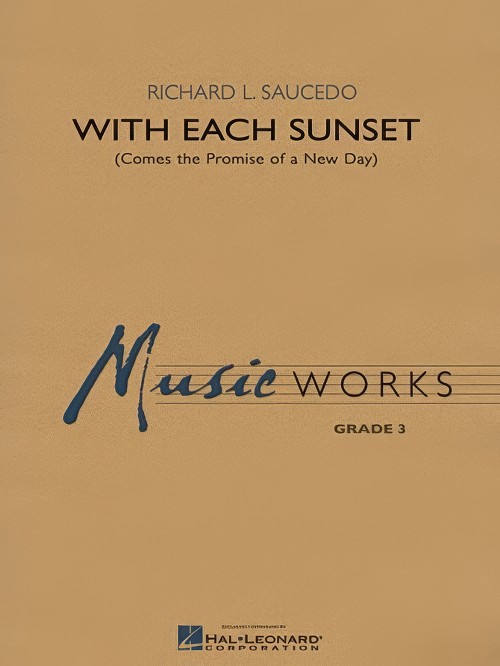 With Each Sunset (Comes the Promise of a New Day) (Concert Band - Score and Parts)