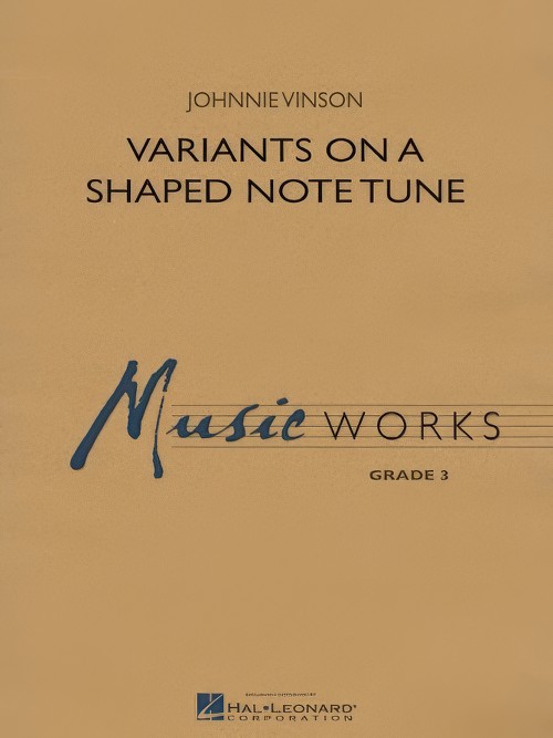 Variants on a Shaped Note Tune (Concert Band - Score and Parts)