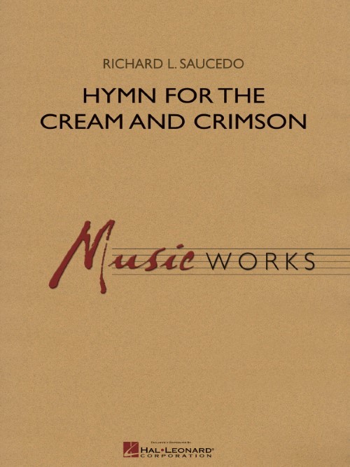 Hymn for the Cream and Crimson (Concert Band - Score and Parts)