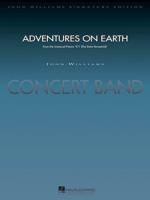 Adventures on Earth (from E.T. The Extra-Terrestrial) (Concert Band - Score only)