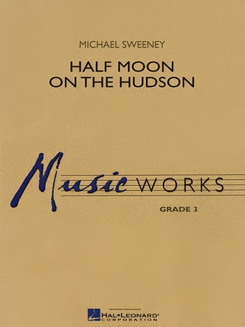 Half Moon on the Hudson (Concert Band - Score and Parts)