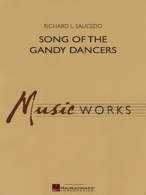 Song of the Gandy Dancers (Concert Band - Score and Parts)