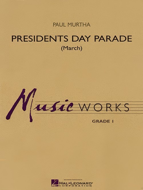 Presidents Day Parade (Concert Band - Score and Parts)