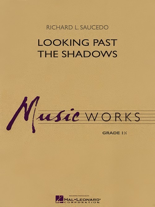 Looking Past the Shadows (Concert Band - Score and Parts)