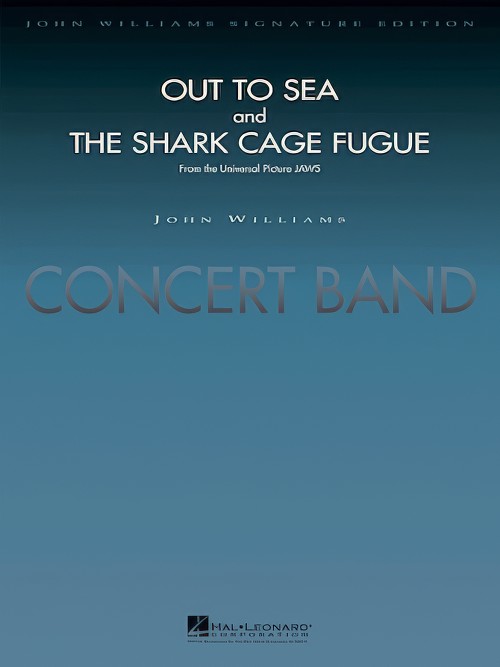 Out to Sea & The Shark Cage Fugue (from Jaws) (Concert Band - Score and Parts)