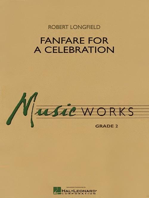 Fanfare for a Celebration (Concert Band - Score and Parts)