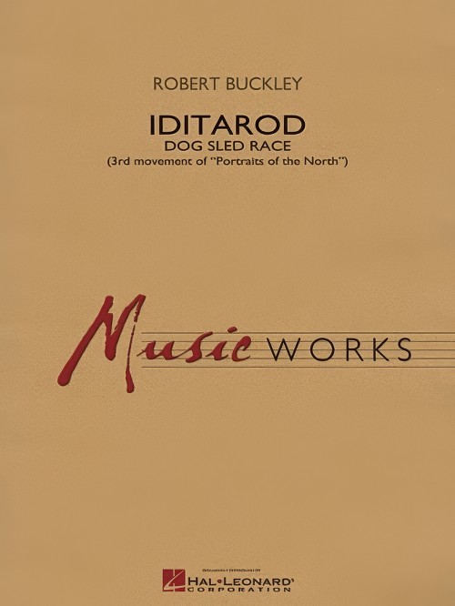 Iditarod (Dog Sled Race) (Concert Band - Score and Parts)