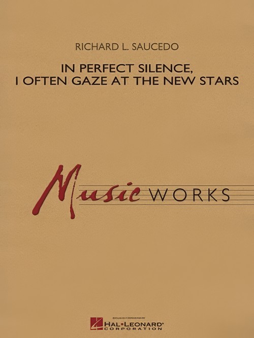 In Perfect Silence, I Often Gaze at the New Stars (Concert Band - Score and Parts)