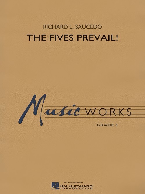 The Fives Prevail! (Concert Band - Score and Parts)