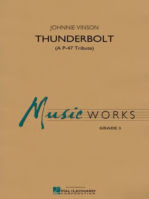 Thunderbolt (A P-47 Tribute) (Concert Band - Score and Parts)