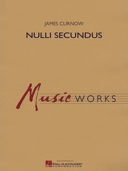 Nulli Secundus (Concert Band - Score and Parts)