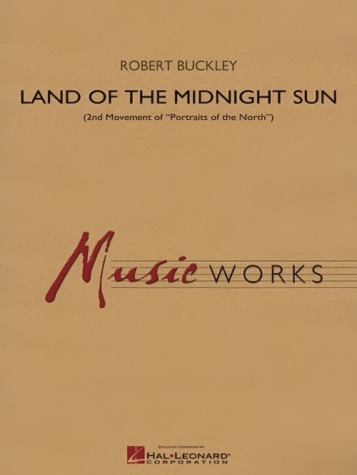 Land of the Midnight Sun (Concert Band - Score and Parts)