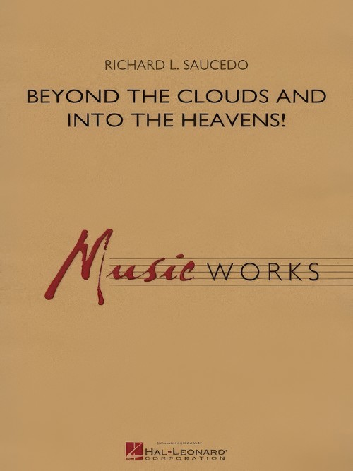 Beyond the Clouds and Into the Heavens! (Concert Band - Score and Parts)