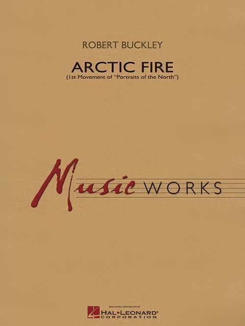 Arctic Fire (Concert Band - Score and Parts)