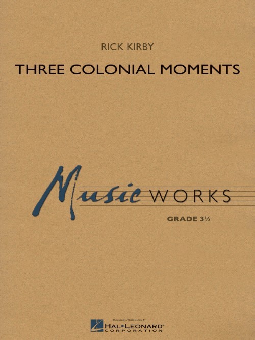 Three Colonial Moments (Concert Band - Score and Parts)