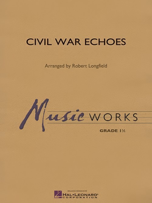 Civil War Echoes (Concert Band - Score and Parts)