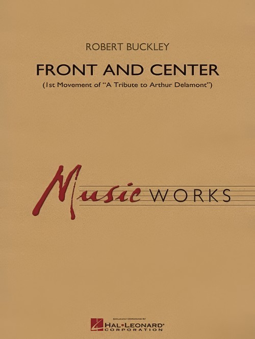 Front and Center (Concert Band - Score and Parts)