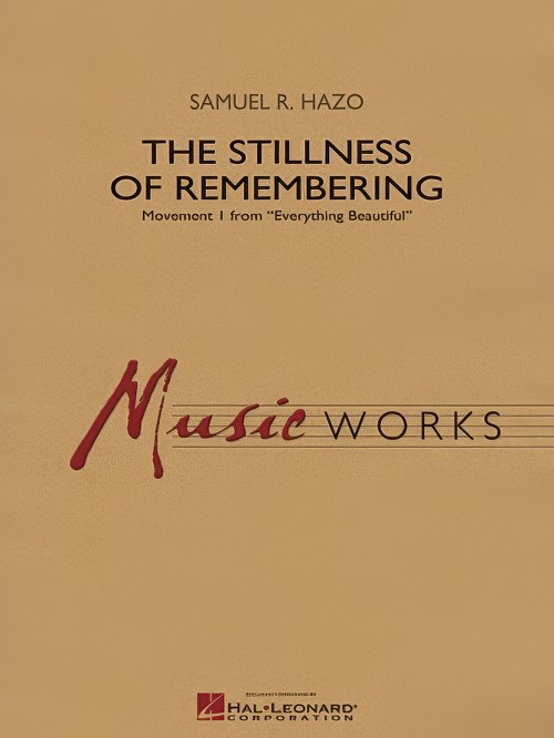 The Stillness of Remembering (Concert Band - Score and Parts)