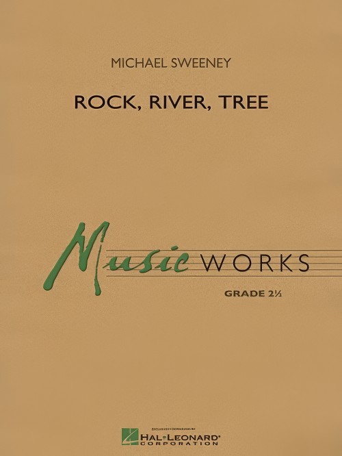 Rock, River, Tree (Concert Band - Score and Parts)