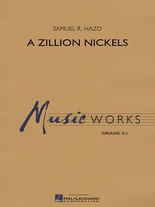 A Zillion Nickles (Concert Band - Score and Parts)