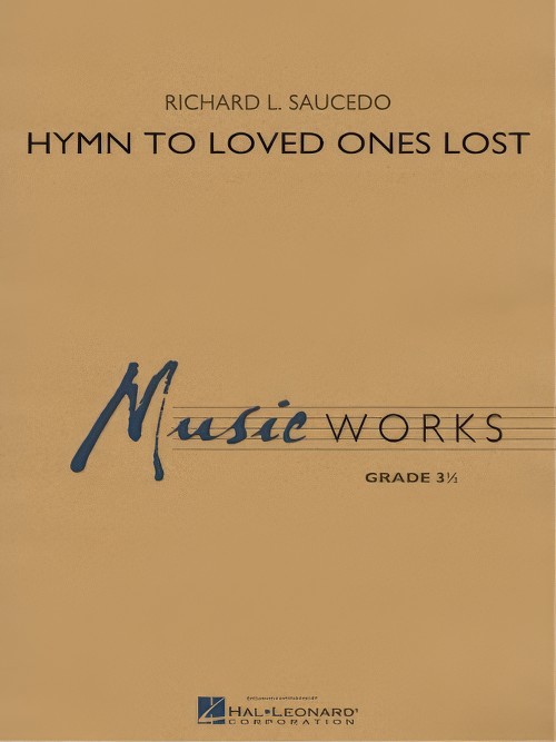 Hymn to Loved Ones Lost (Concert Band - Score and Parts)