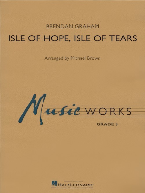 Isle of Hope, Isle of Tears (Concert Band - Score and Parts)