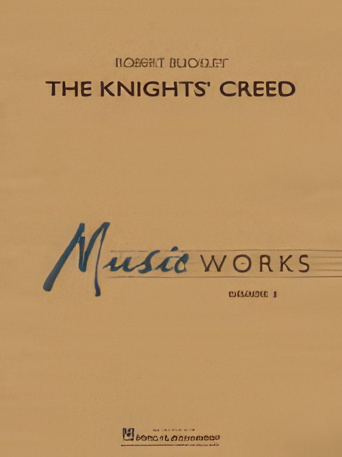 The Knights' Creed (Concert Band - Score and Parts)