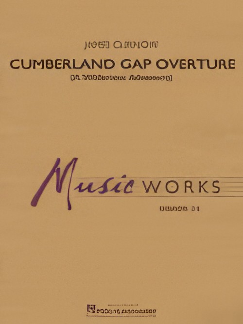 Cumberland Gap Overture (A Wilderness Adventure) (MusicWorks Concert Band - Score and Parts)