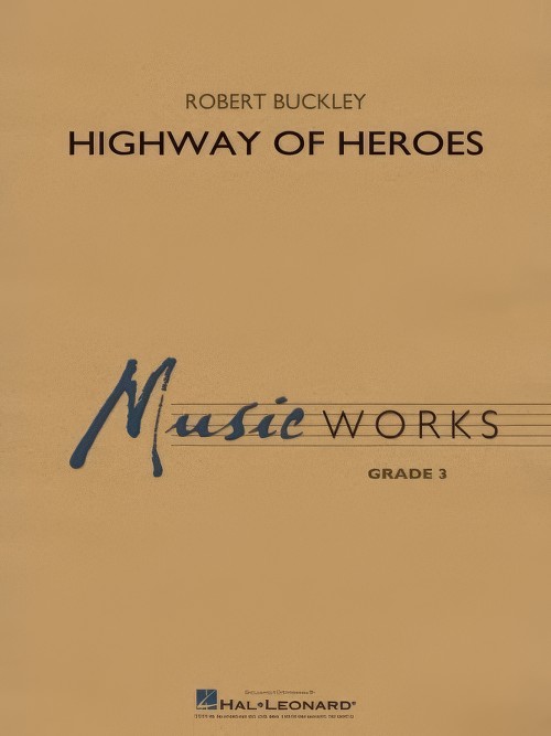 Highway of Heroes (Concert Band - Score and Parts)