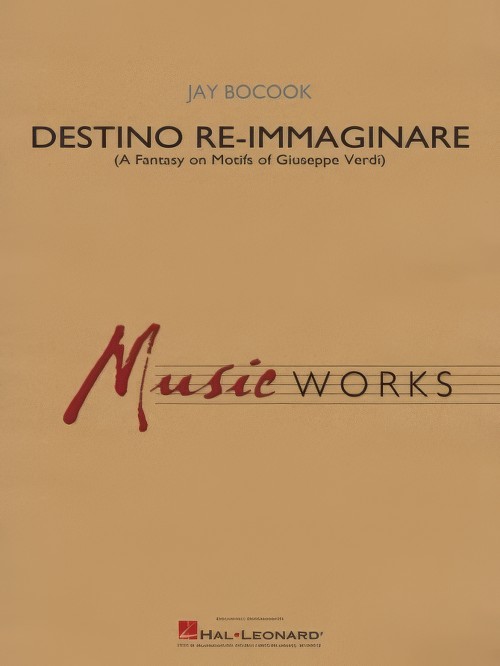 Destino Re-Immaginare (Concert Band - Score and Parts)