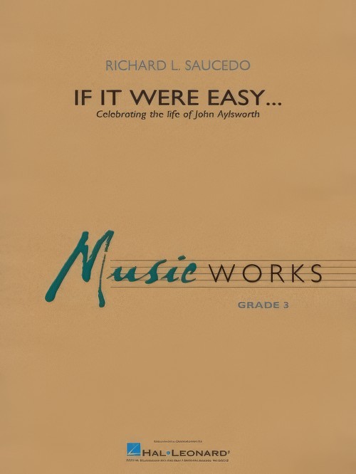 If It Were Easy… (Concert Band - Score and Parts)