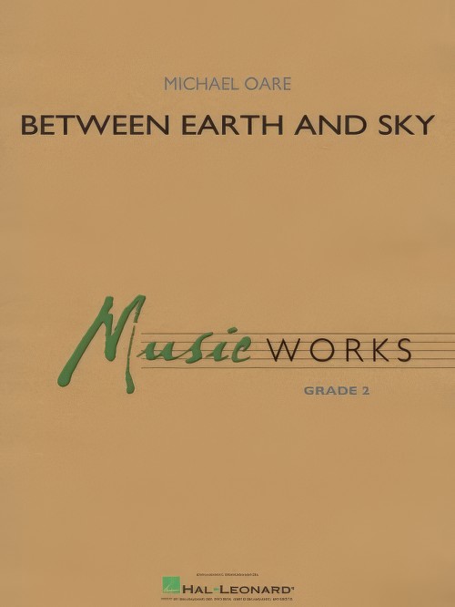 Between Earth and Sky (Concert Band - Score and Parts)