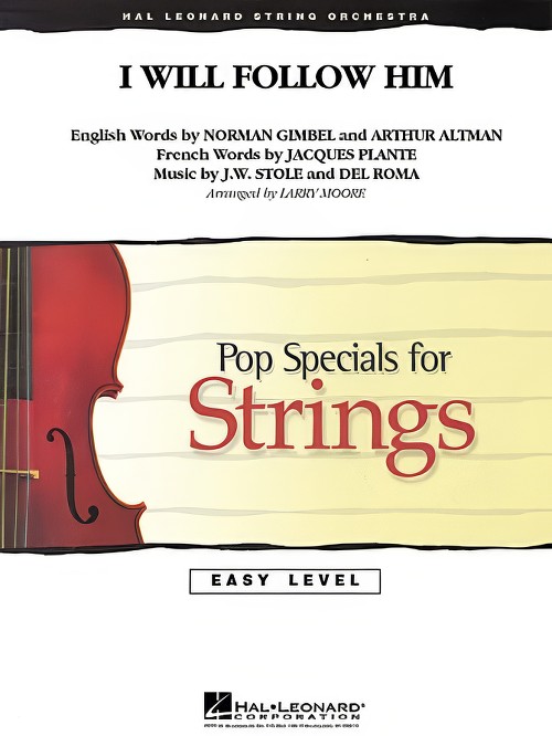 I Will Follow Him (String Orchestra - Score and Parts)