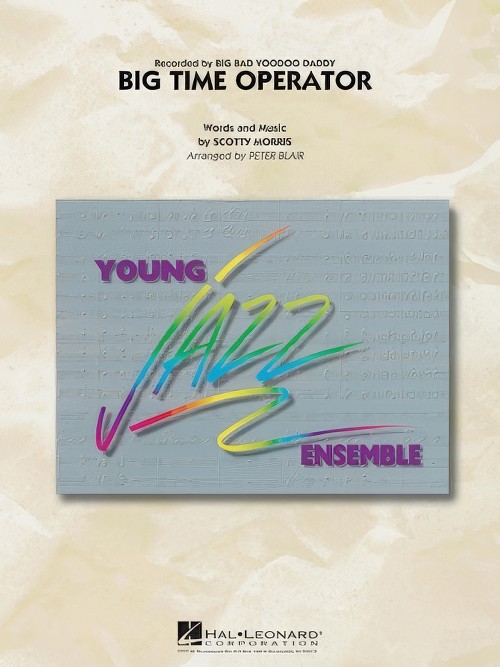 Big Time Operator (Jazz Ensemble - Score and Parts)