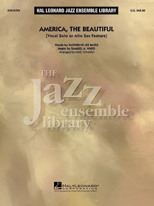 America, the Beautiful (Vocal or Alto Sax Solo with Jazz Ensemble - Score and Parts)