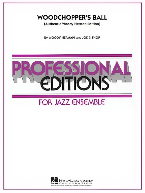 Woodchopper's Ball (Jazz Ensemble - Score and Parts)