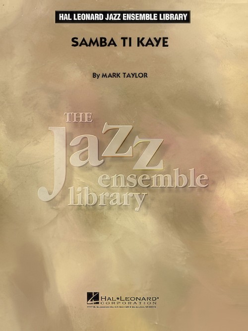 Samba Ti Kaye (Jazz Ensemble - Score and Parts)