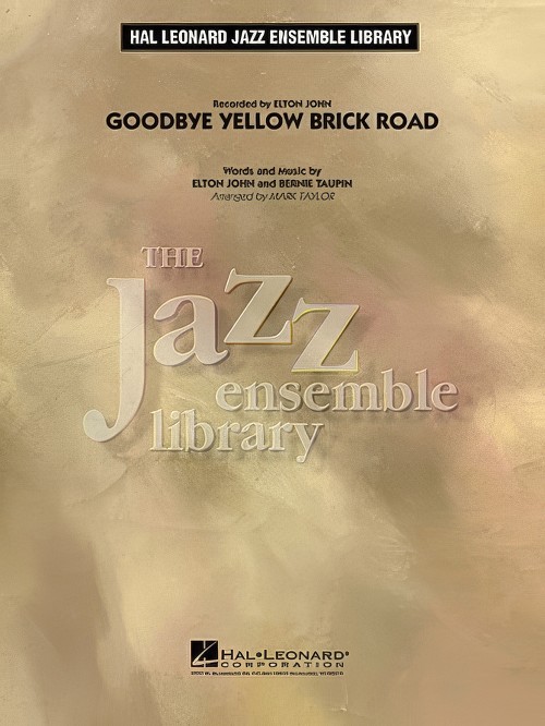 Goodbye Yellow Brick Road (Jazz Ensemble - Score and Parts)