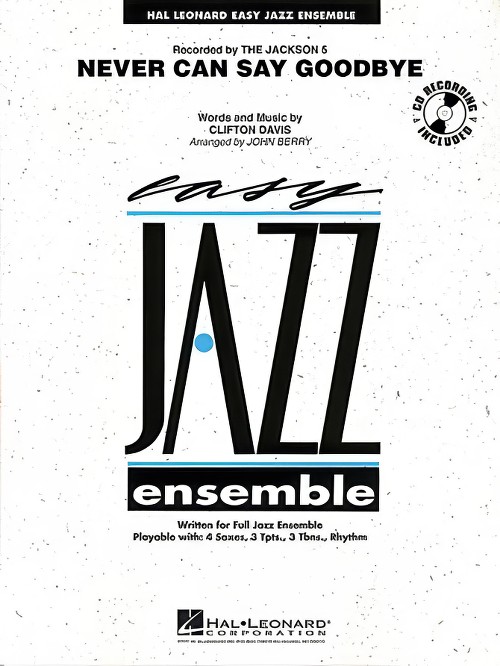 Never Can Say Goodbye (Jazz Ensemble - Score and Parts)