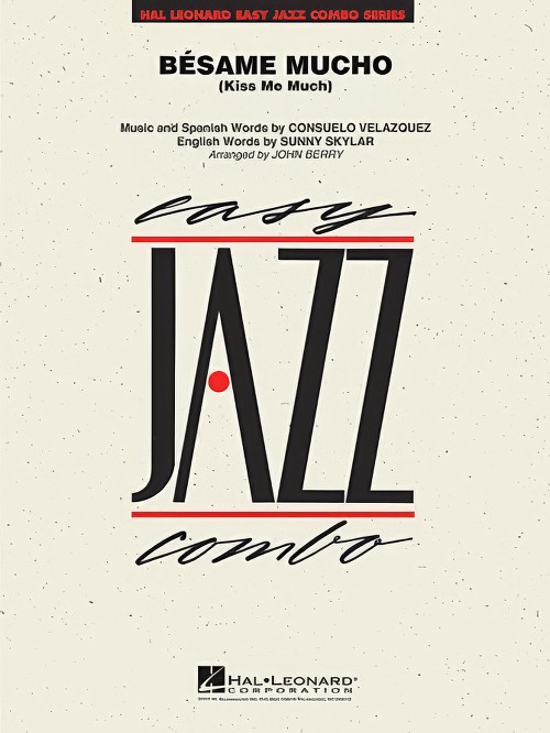 Besame Mucho (Kiss Me Much) (Jazz Combo - Score and Parts)