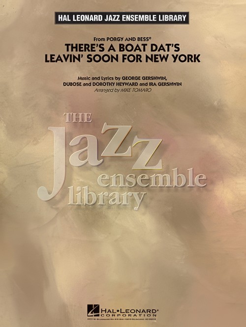 There's a Boat Dat's Leavin' Soon for New York (from Porgy and Bess) (Jazz Ensemble - Score and Parts)