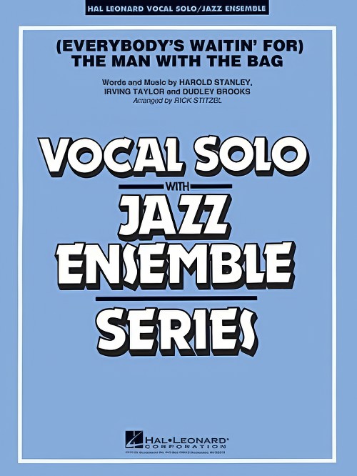 (Everybody's Waiting for) The Man with the Bag (Vocal Solo with Jazz Ensemble - Score and Parts)