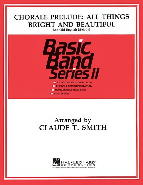 Chorale Prelude: All Things Bright and Beautiful (Concert Band - Score and Parts)