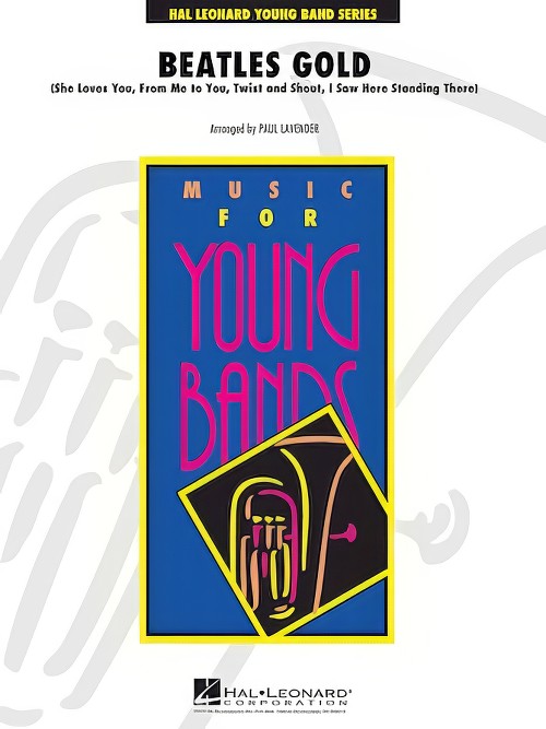 Beatles Gold (Concert Band - Score and Parts)