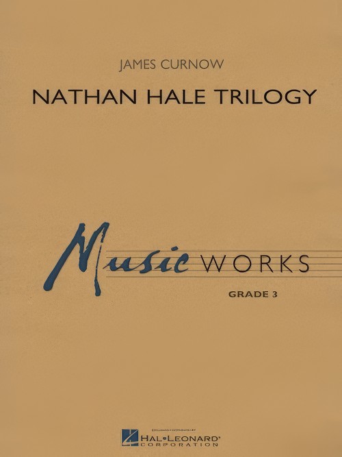 Nathan Hale Trilogy (Concert Band - Score and Parts)