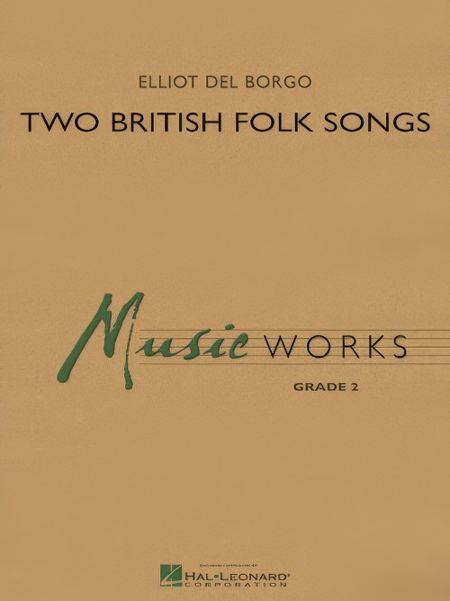 Two British Folk Songs (Concert Band - Score and Parts)